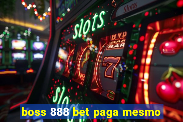 boss 888 bet paga mesmo