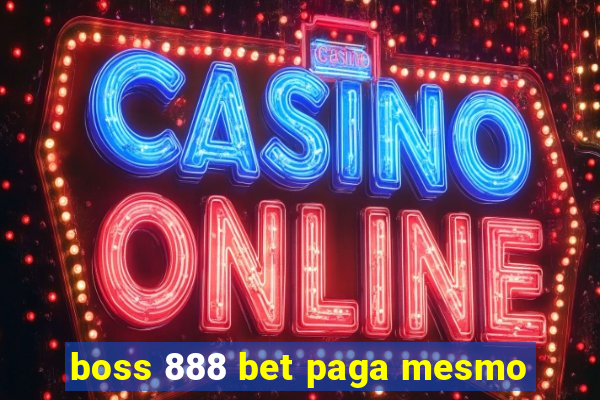 boss 888 bet paga mesmo