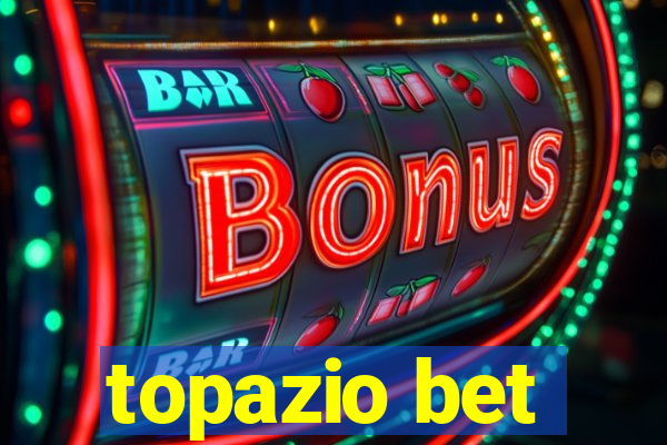 topazio bet