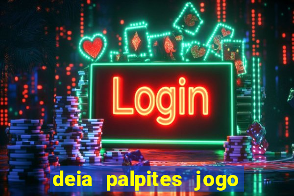 deia palpites jogo do bicho