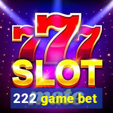 222 game bet