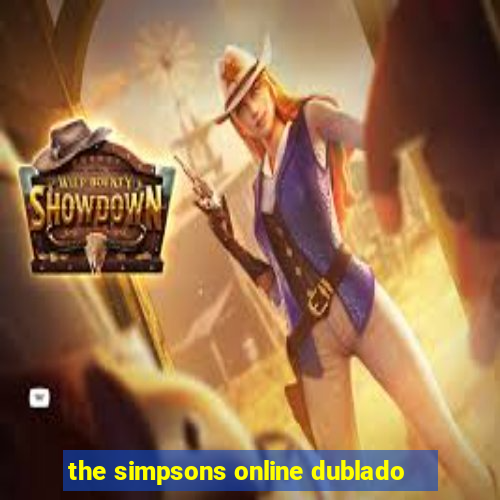 the simpsons online dublado