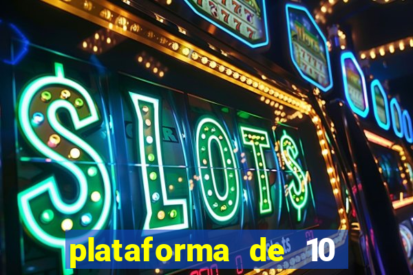 plataforma de 10 reais bet