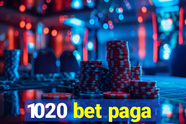 1020 bet paga