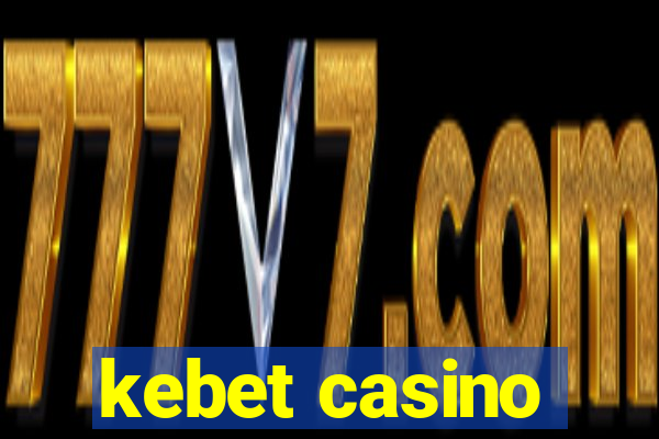 kebet casino