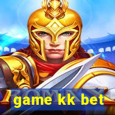 game kk bet