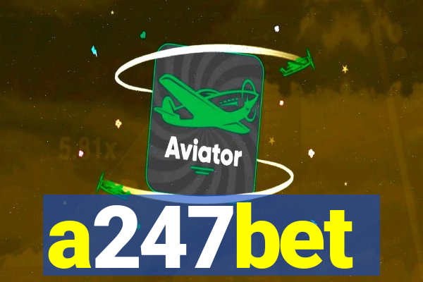 a247bet