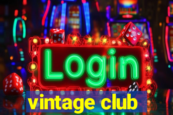 vintage club