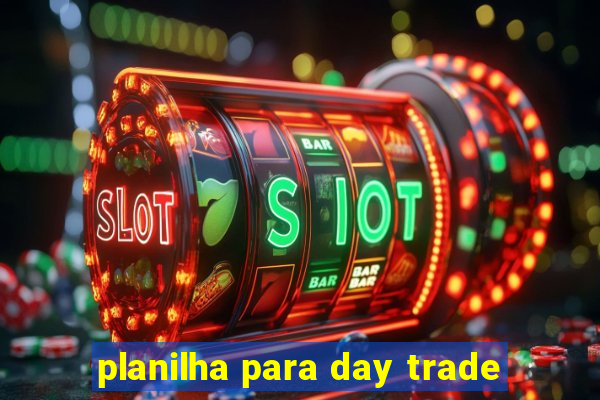 planilha para day trade