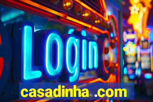 casadinha .com