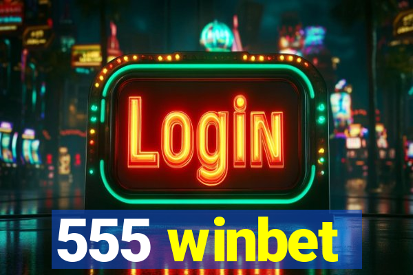 555 winbet