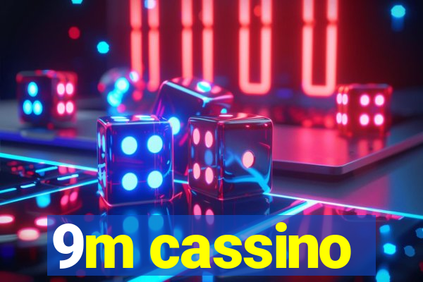 9m cassino