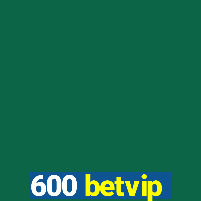 600 betvip