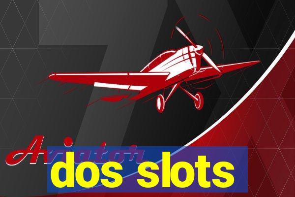 dos slots