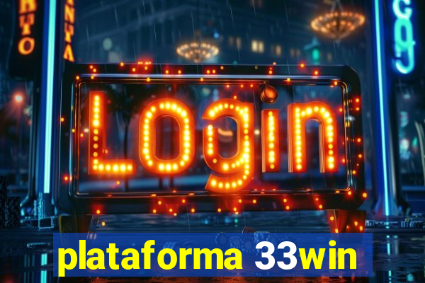 plataforma 33win