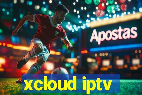 xcloud iptv