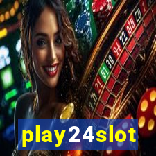 play24slot