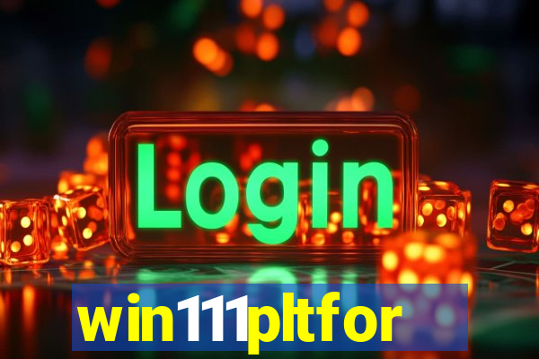 win111pltfor