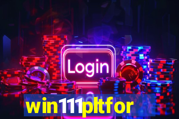 win111pltfor