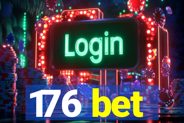 176 bet