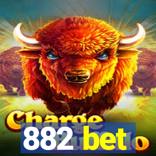 882 bet