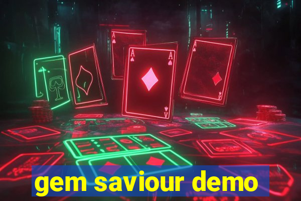 gem saviour demo