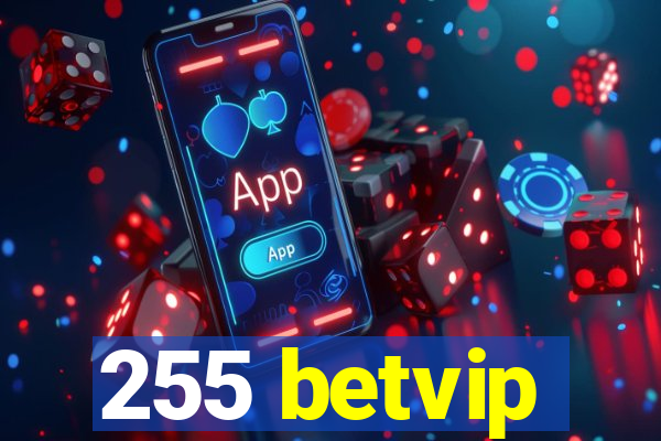 255 betvip