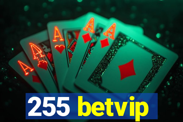 255 betvip