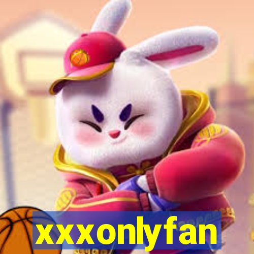 xxxonlyfan