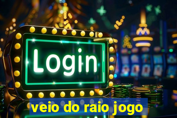 veio do raio jogo