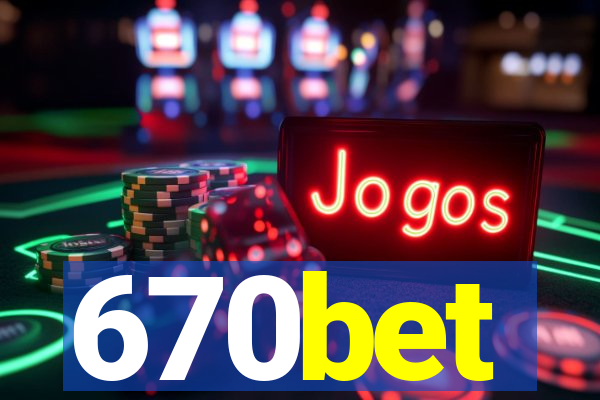 670bet