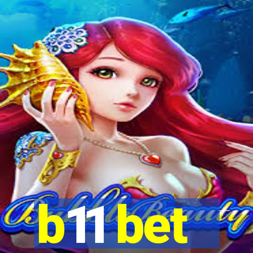 b11 bet