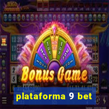 plataforma 9 bet