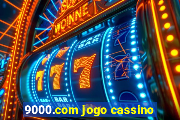 9000.com jogo cassino