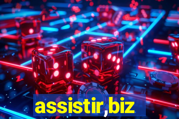 assistir,biz