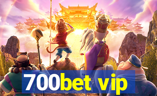 700bet vip