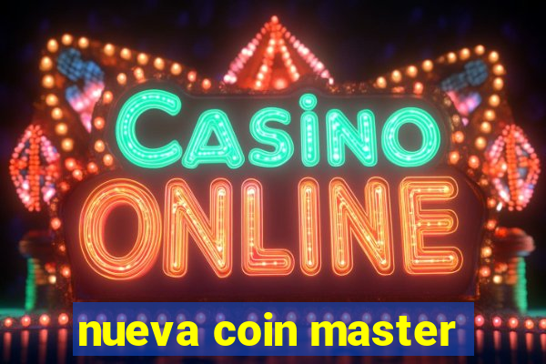 nueva coin master