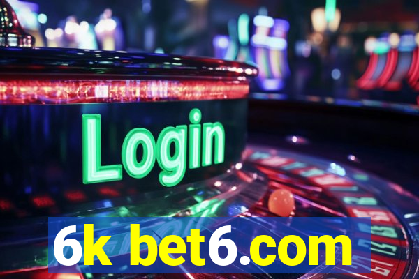 6k bet6.com