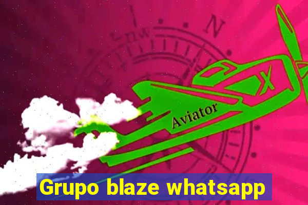 Grupo blaze whatsapp