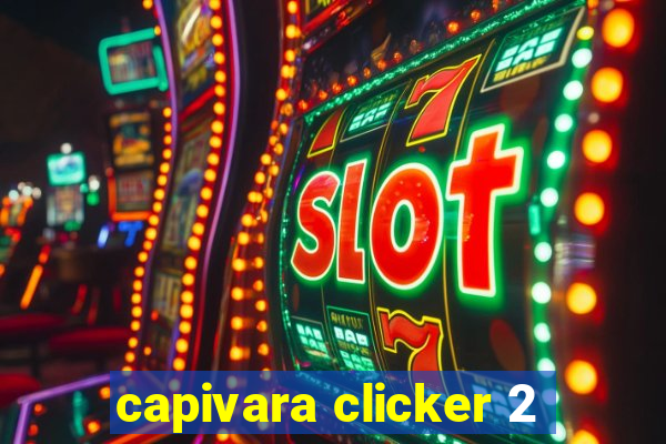 capivara clicker 2