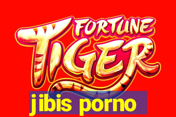 jibis porno