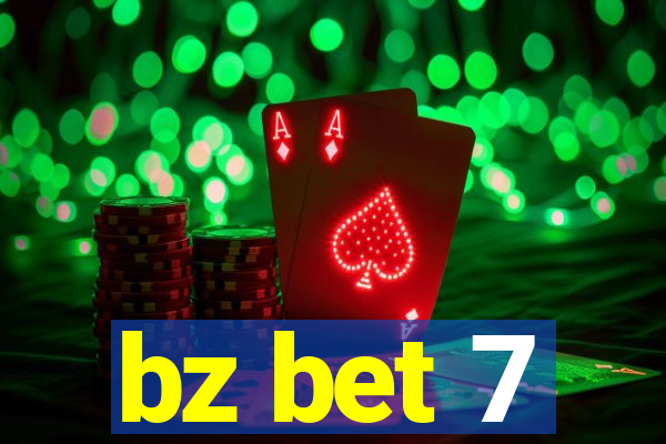 bz bet 7