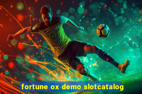 fortune ox demo slotcatalog