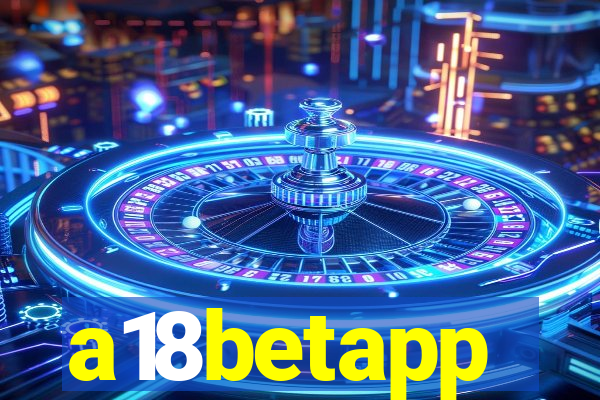 a18betapp