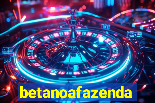 betanoafazenda