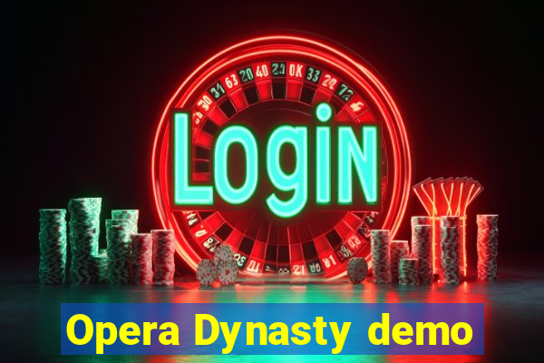 Opera Dynasty demo