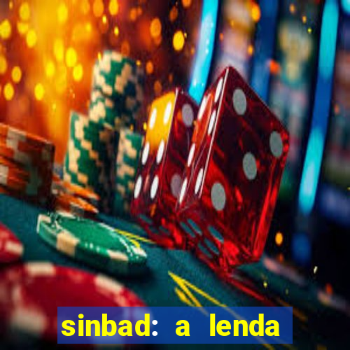 sinbad: a lenda dos sete mares dublado filme completo dublado download