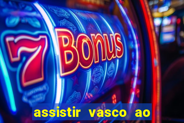 assistir vasco ao vivo futemax