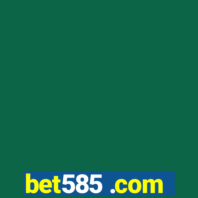 bet585 .com