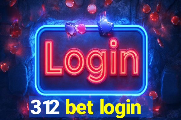 312 bet login